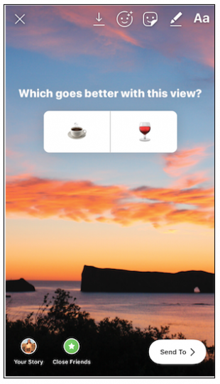 Instagram Story poll: "Which goes better with this view? Coffee or wine?"