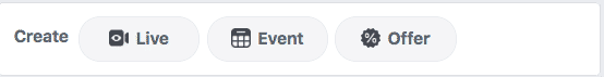 Other options for Facebook Business page posts: Live, Event, Offer