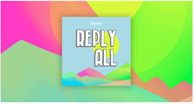 Reply All podcast banner