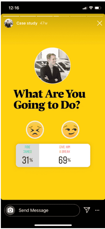 Instagram story poll by Harvard Business Review: left option is "Fire James" and right option is "Give him a break"